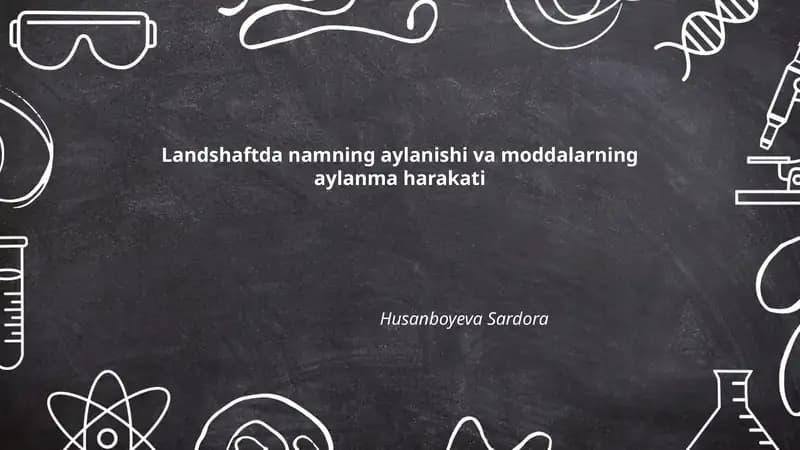 Landshaftda namning aylanishi va moddalarning aylanma harakati