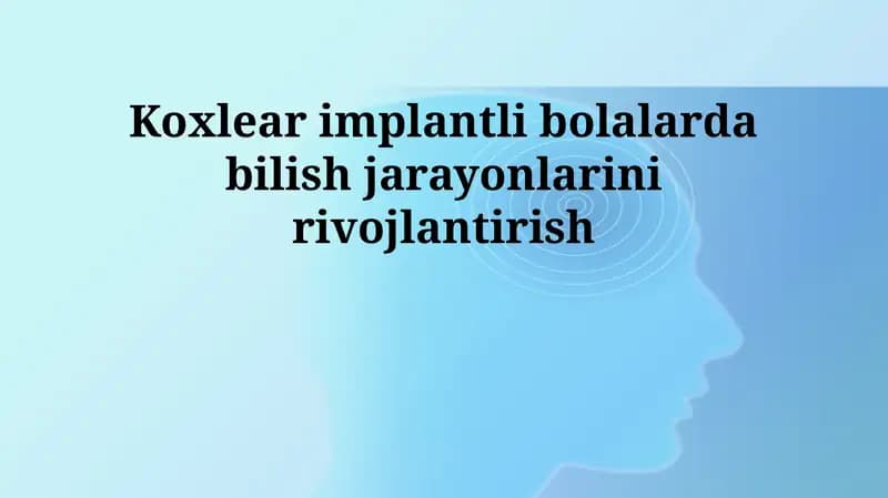 Koxlear implantatsiya va kognitiv rivojlanish