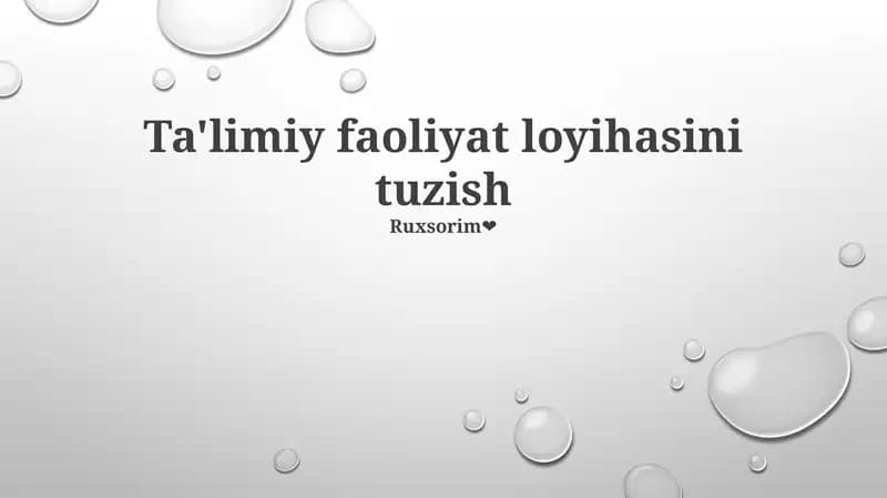 Ta'limiy faoliyat loyihasini tuzish
