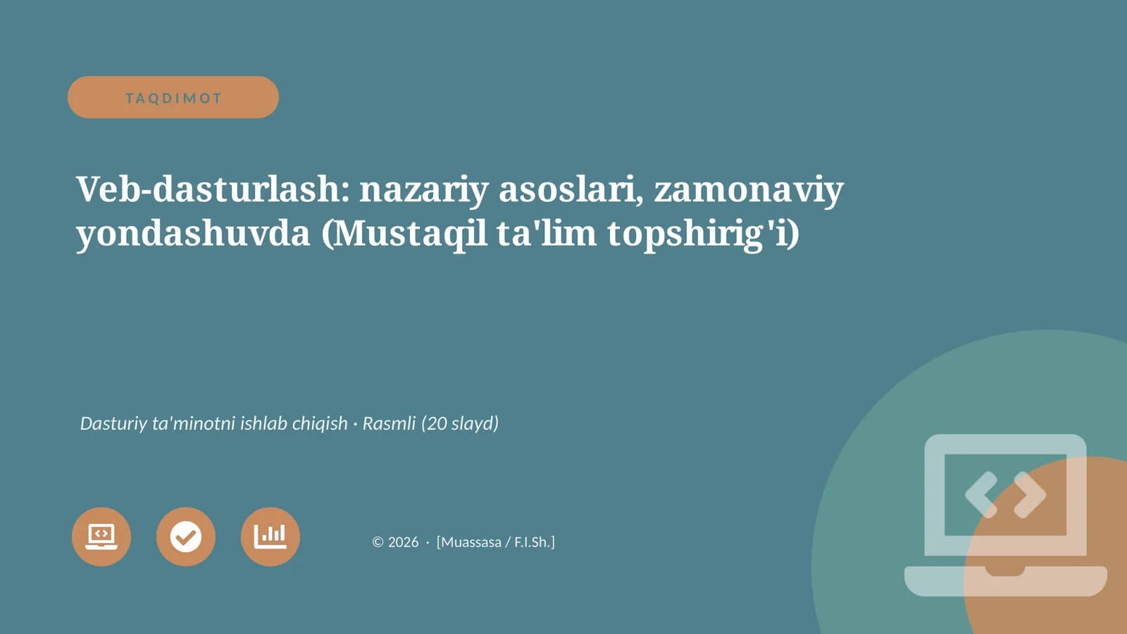Veb-dasturlash: nazariy asoslari, zamonaviy yondashuvda (Mustaqil ta'lim topshirig'i)