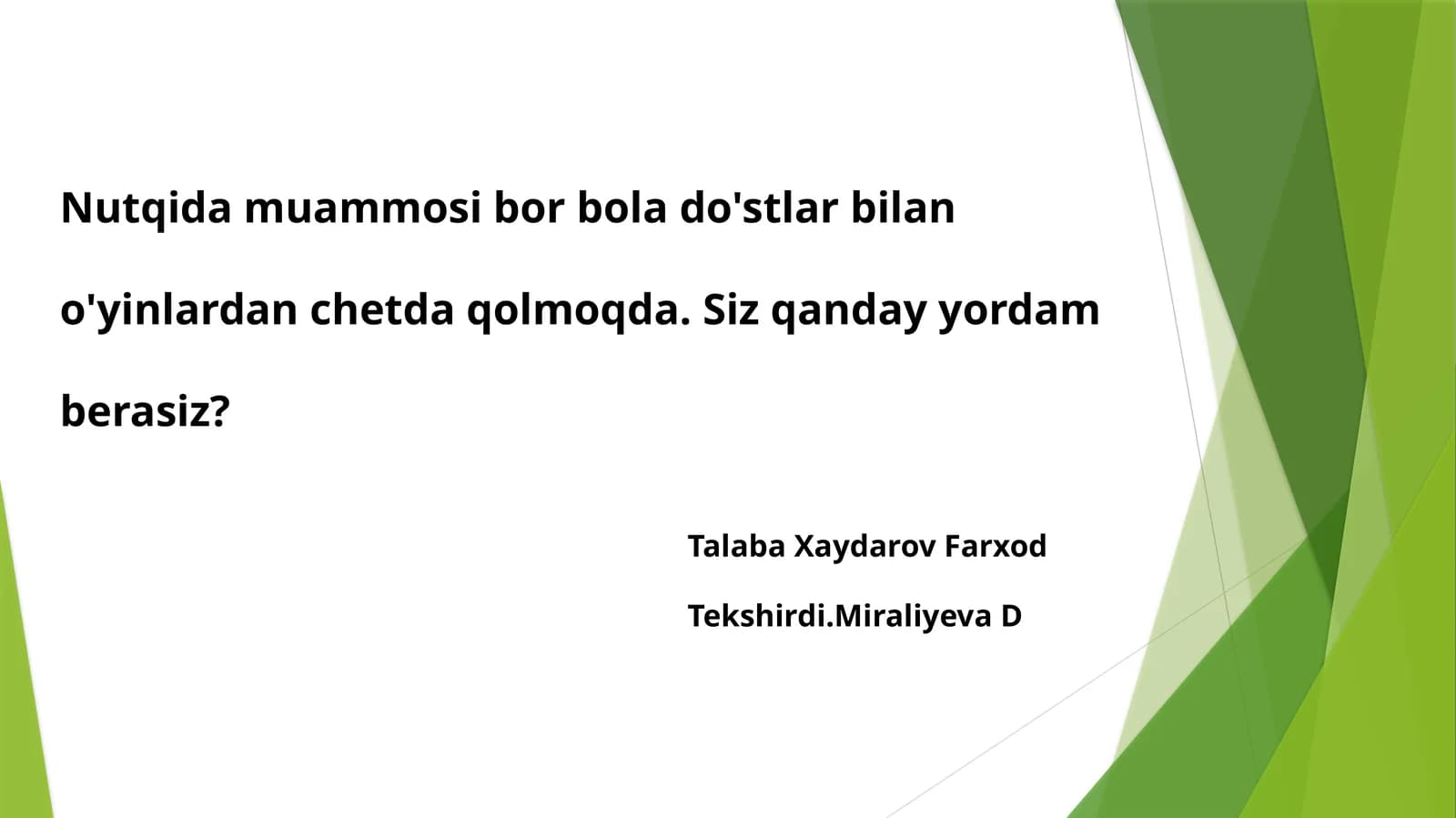 Nutq muammosi bo‘lgan bolani o‘yindanchetda qoldirmaslik yo‘llari