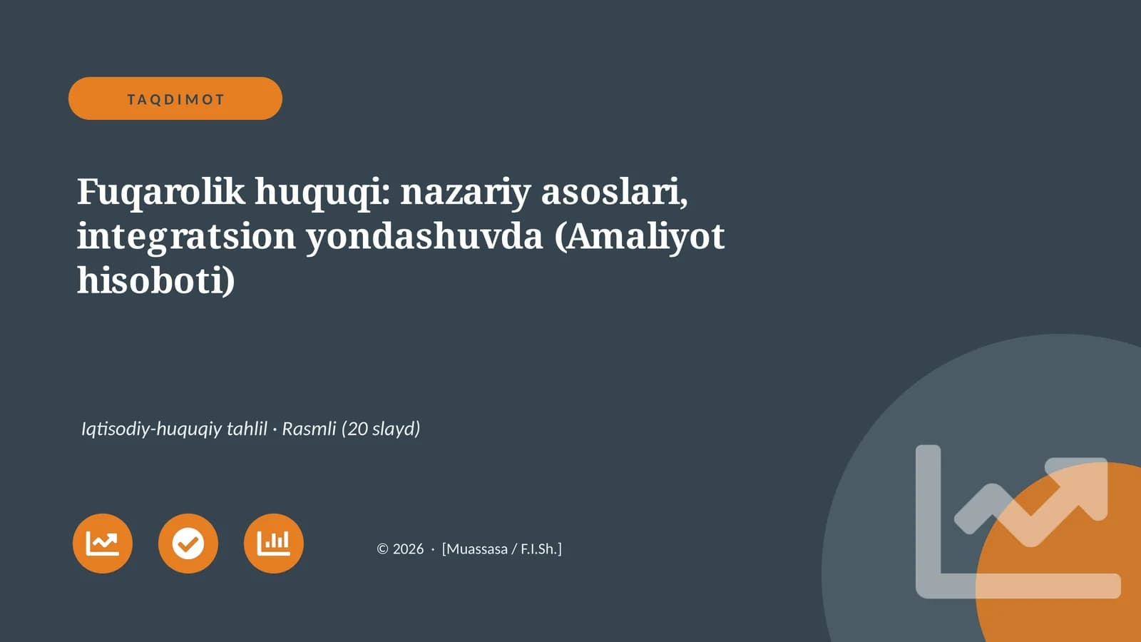 Fuqarolik huquqi: nazariy asoslari, integratsion yondashuvda (Amaliyot hisoboti)