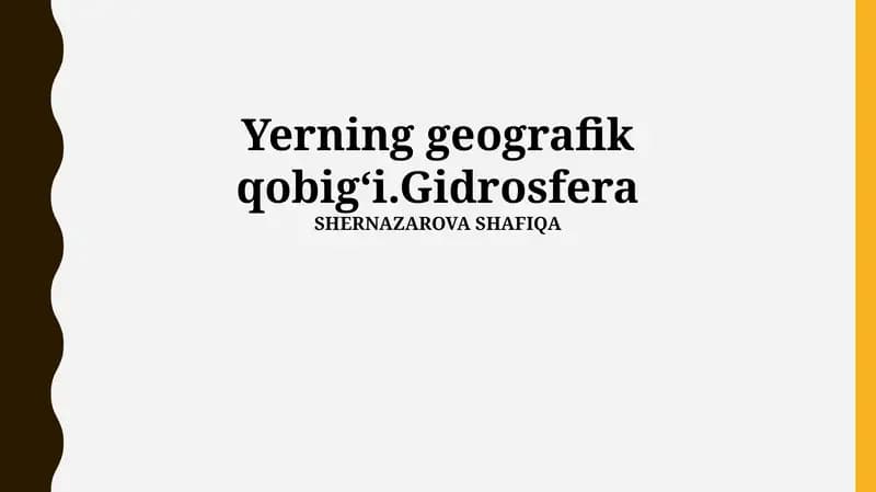 Yerning geografik qobigʻi.Gidrosfera