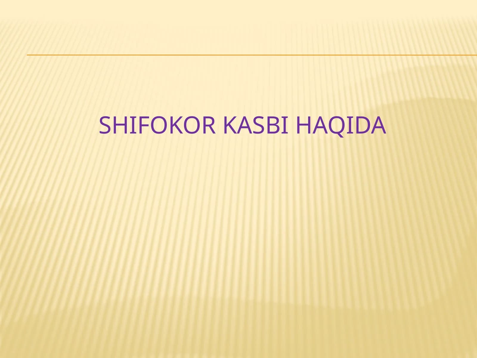 Shifokor kasbi haqida