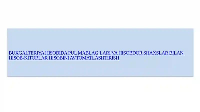Pul mablağlari bo'yicha hisob-kitoblar avtomatlashtirish