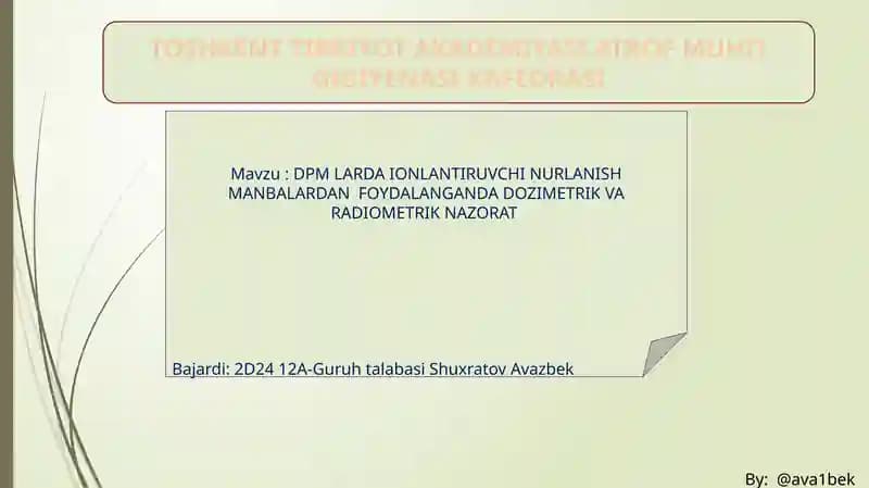 DPM LARDA IONLANTIRUVCHI NURLANISH MANBALARDAN FOYDALANGANDA DOZIMETRIK VA RADIOMETRIK NAZORAT