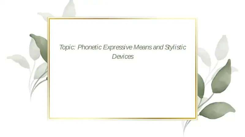 Phonetic Expressive Means and Stylistic Devices