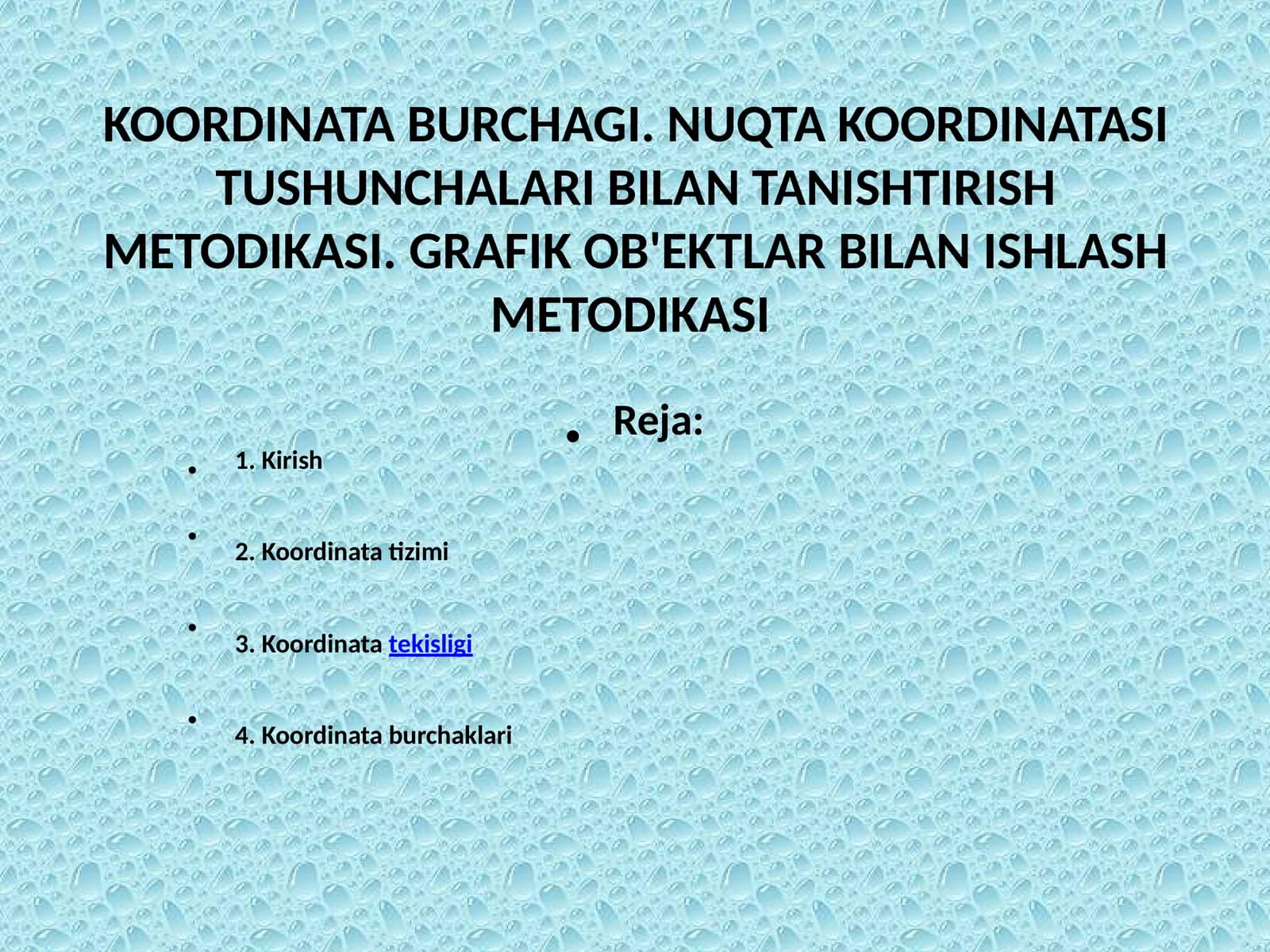 KOORDINATA BURCHAGI. NUQTA KOORDINATASI TUSHUNCHALARI BILAN TANISHTIRISH METODIKASI. GRAFIK OB'EKTLAR BILAN ISHLASH METODIKASI
