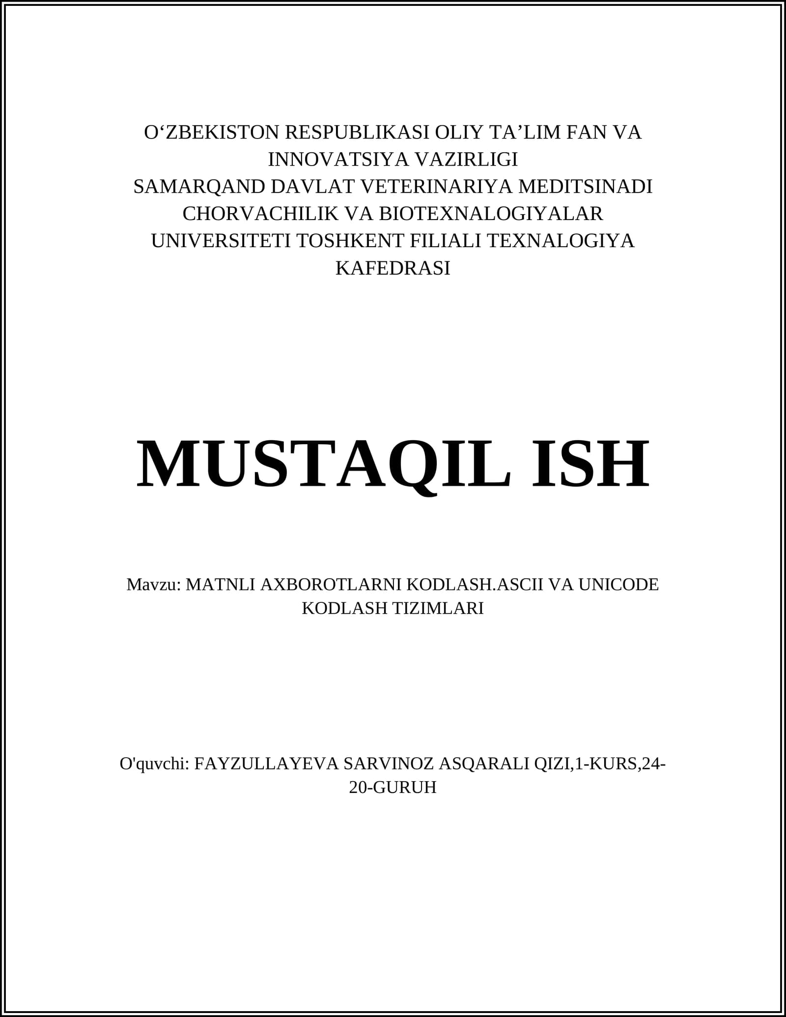 MATNLI AXBOROTLARNI KODLASH.ASCII VA UNICODE KODLASH TIZIMLARI