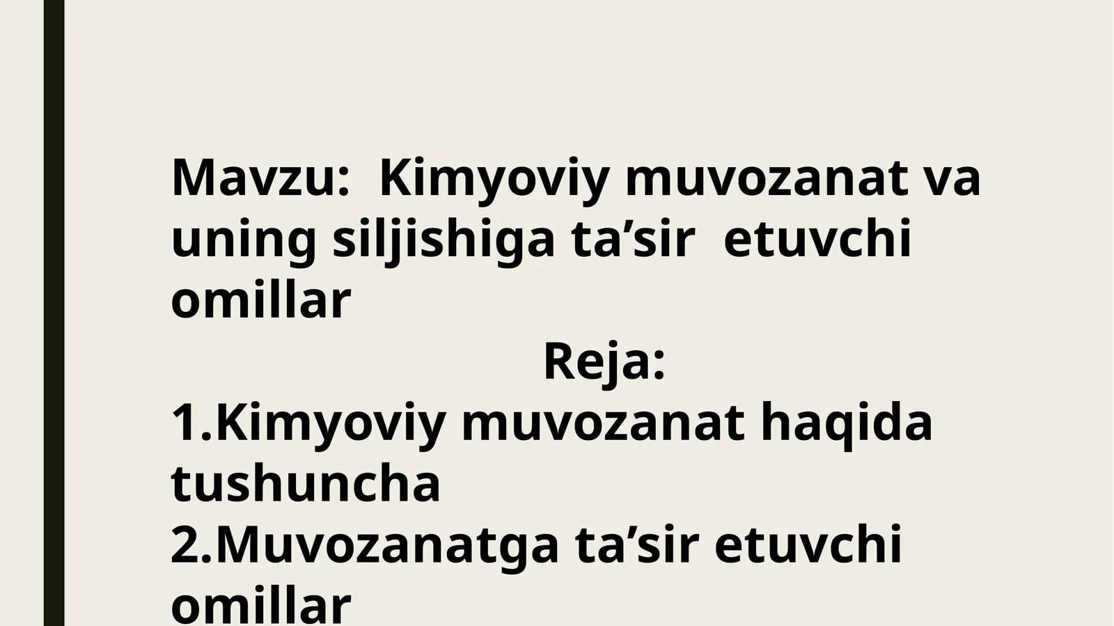 Kimyoviymuvozanat va uning siljishi gata’siretuvchi omillar