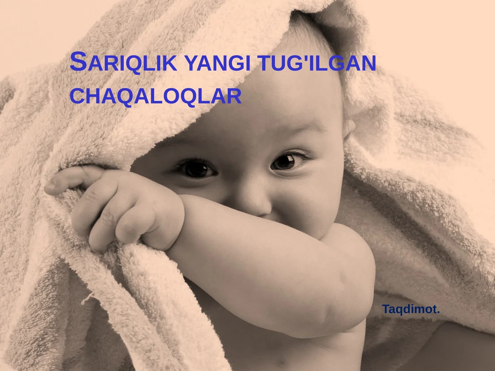 Sariqlikyangi tug'ilgan chaqaloqlar