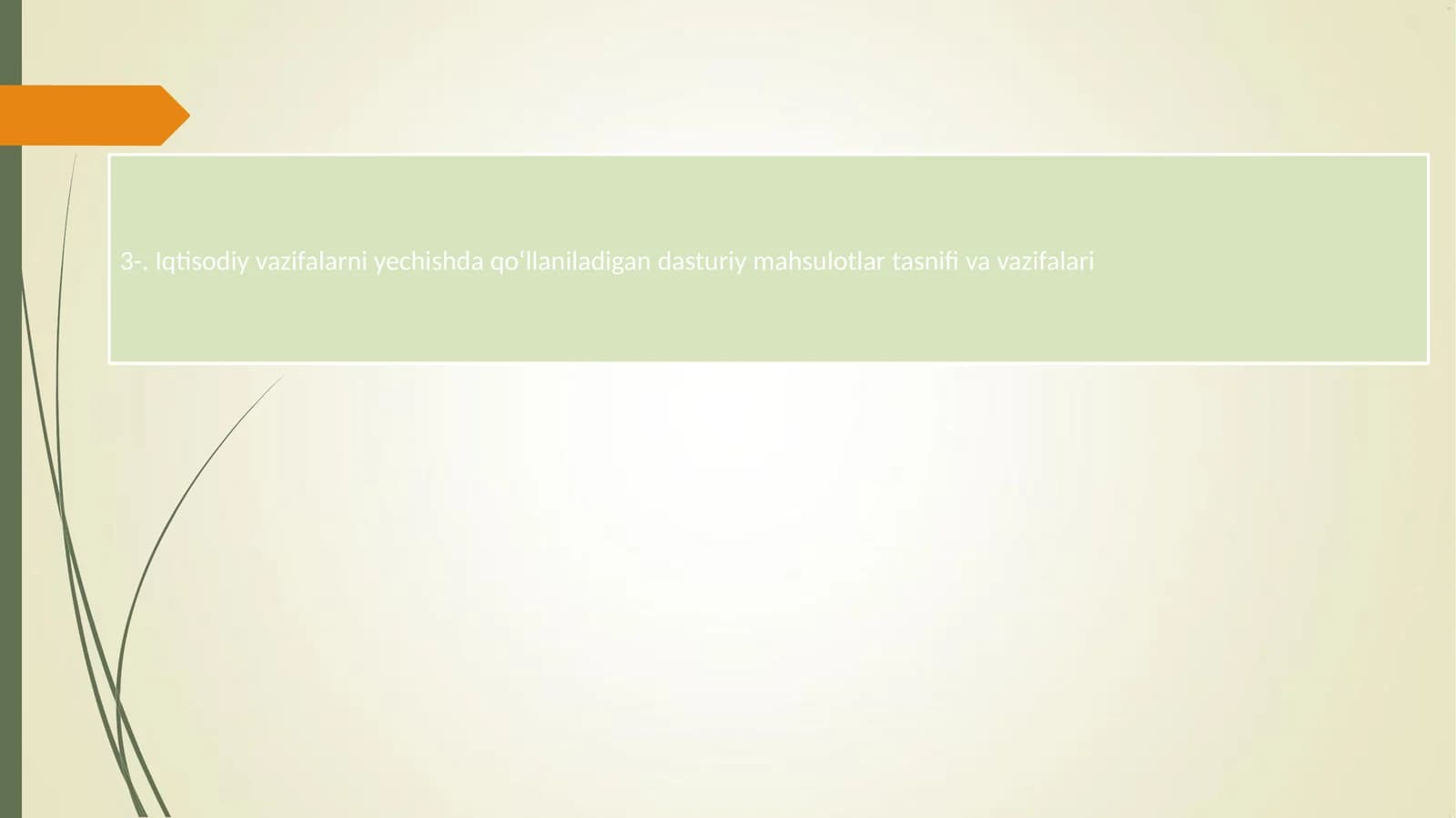 Iqtisodiy vazifalarni yechishda qo‘llaniladigan dasturiy mahsulotlar tasnifi va vazifalari