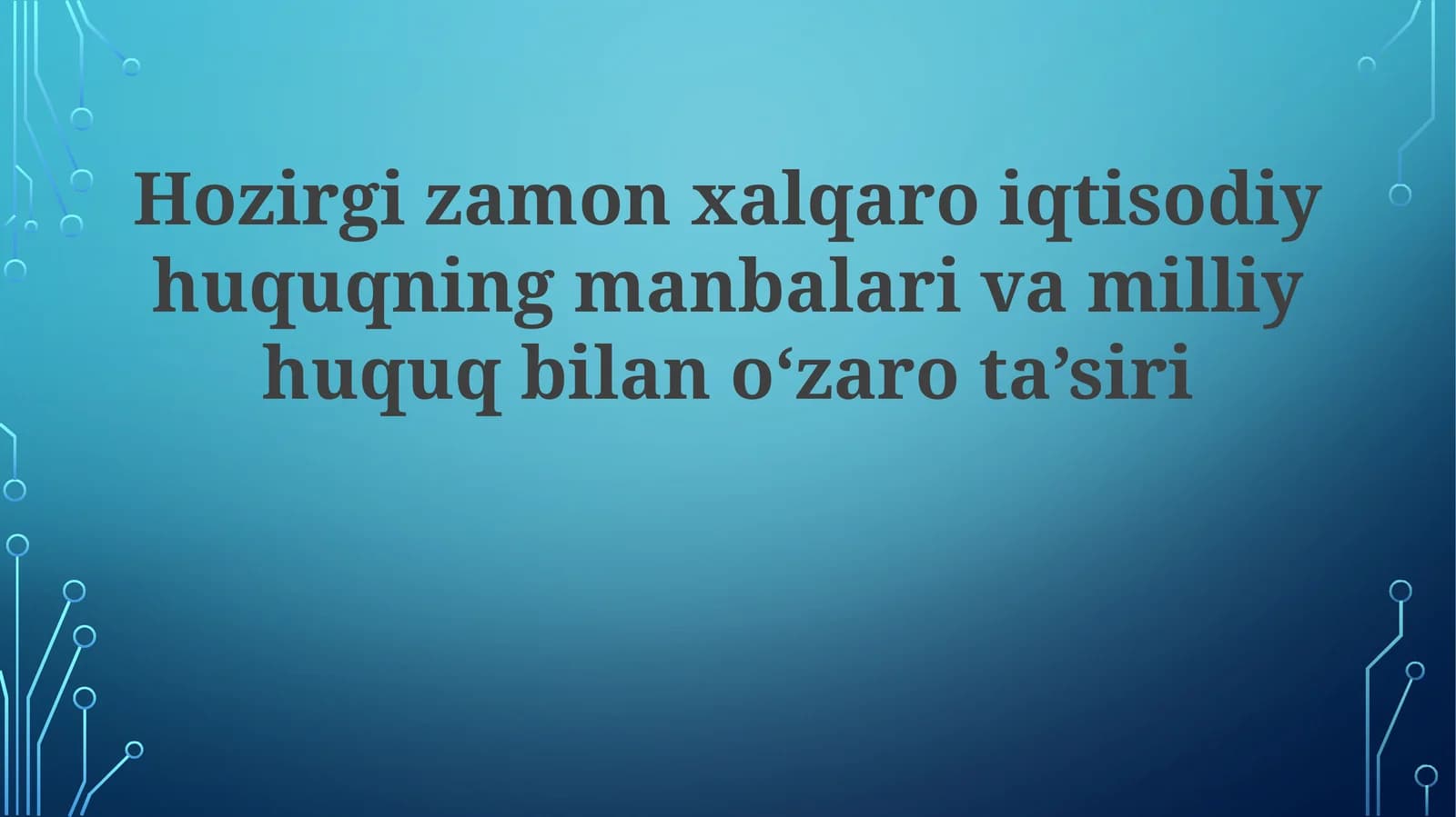 Xalqaro iqtisodiy huquqning manbalari