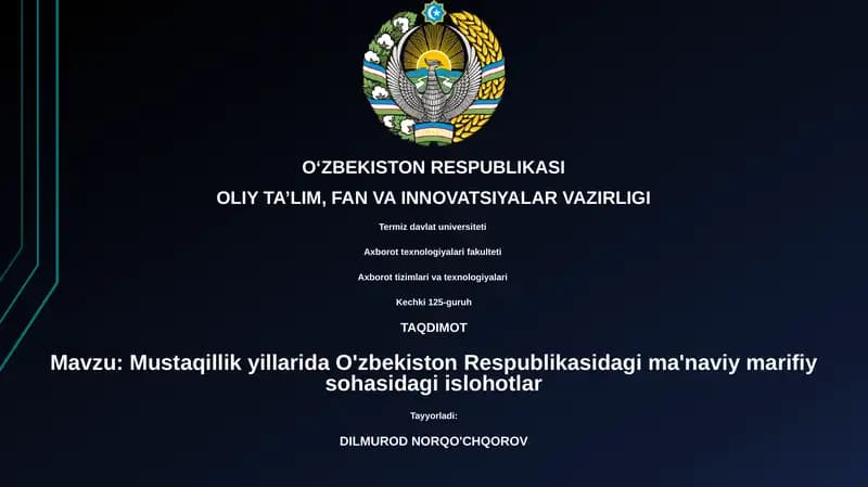 Mustaqillik yillarida O'zbekiston Respublikasidagi ma'naviy marifiy sohasidagi islohotlar