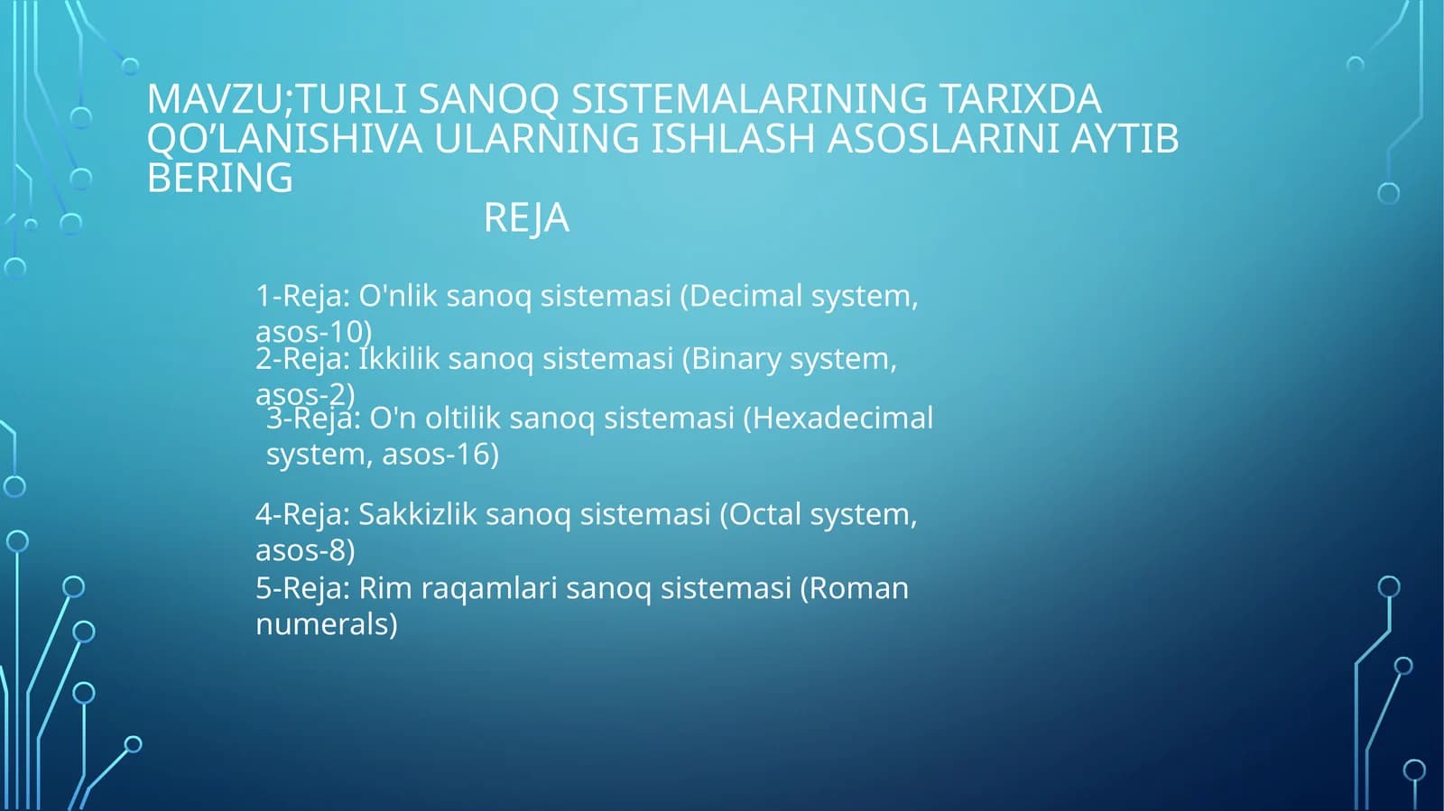 turlisanoqsistemalariningtarixdaqo’lanishivaularningishlashasoslariniaytibberingreja