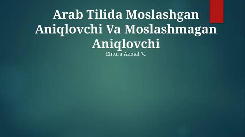 Arab Tilida Moslashgan Aniqlovchi Va Moslashmagan Aniqlovchi