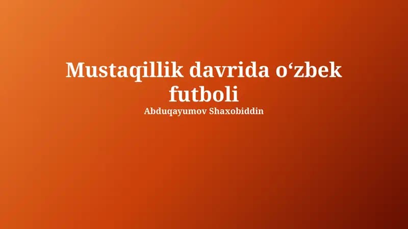 Mustaqillik davrida oʻzbek futboli