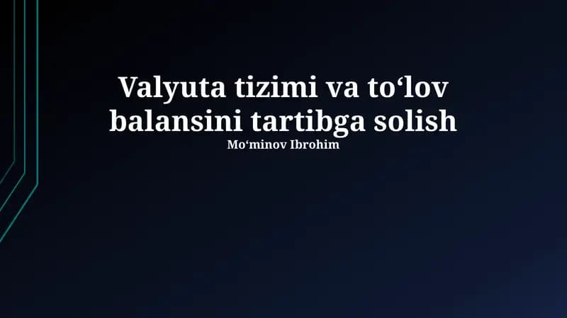 Valyuta tizimi va toʻlov balansini tartibga solish