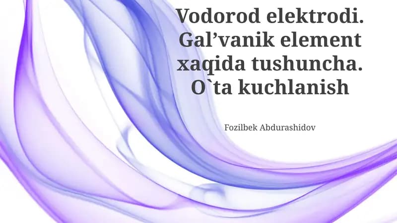 Vodorod Elektrodlarining Asoslari