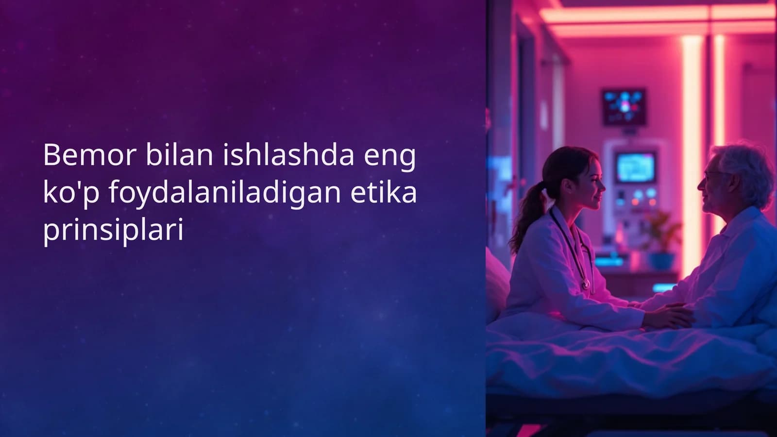 Bemor bilan ishlashda eng ko'p foydalaniladigan etika prinsiplari