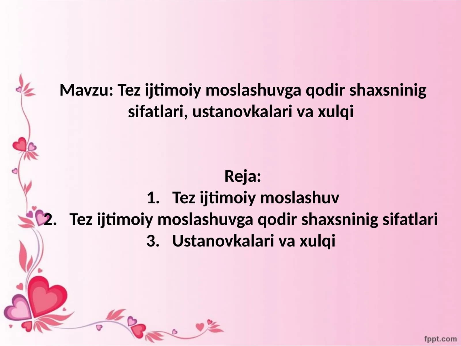 Tez ijtimoiy moslashuvga qodir shaxsning sifatlari, ustanovkalari va xulqi