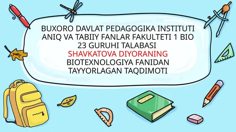 Biotexnologiya fanidan taqdimot