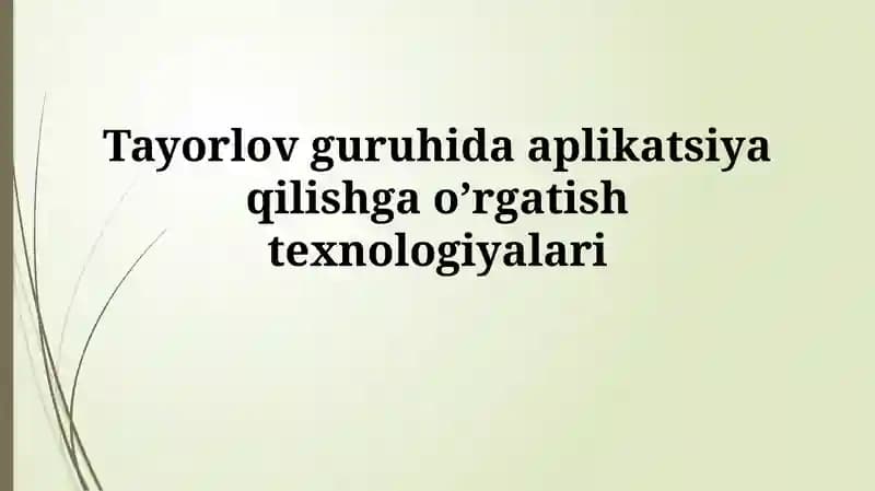 Teylor guruhida aplikatsiya qilishga o'rganish