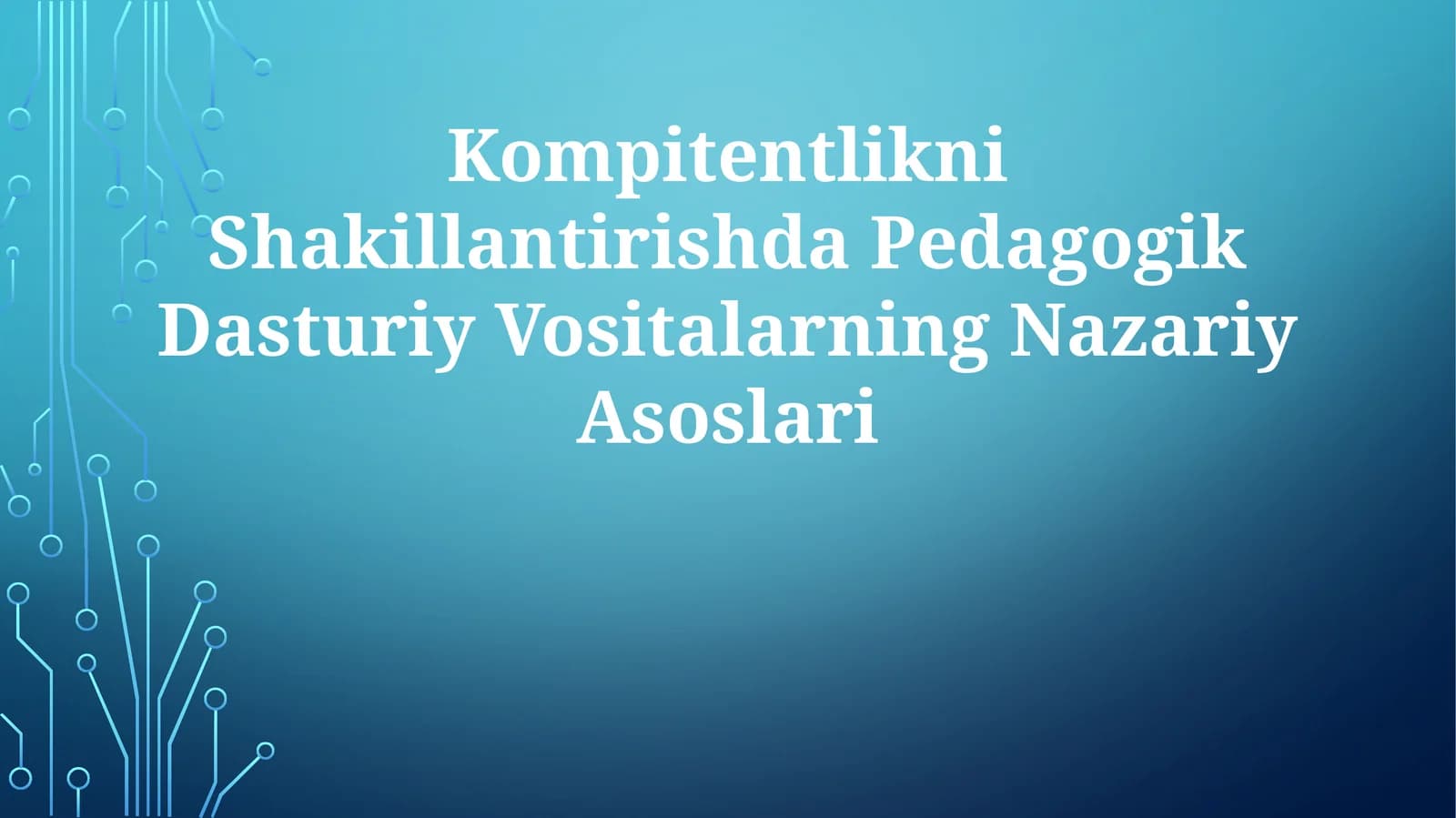 Kompitentlikni Shakillantirishda Pedagogik Dasturiy Vositalarning Nazariy Asoslari