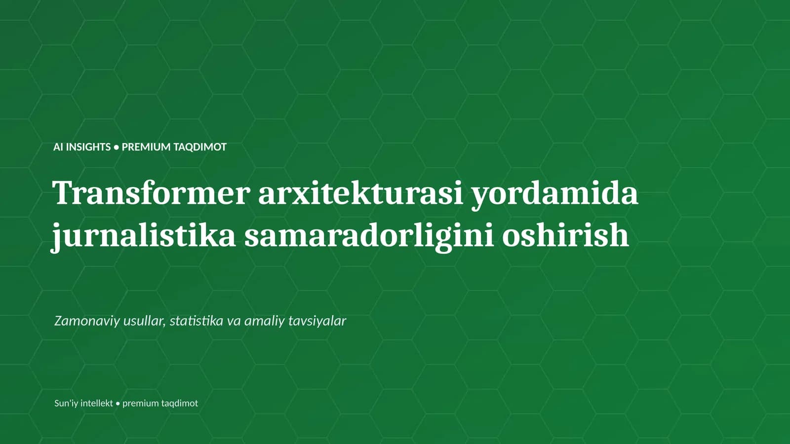 Transformer arxitekturasi yordamida jurnalistika samaradorligini oshirish