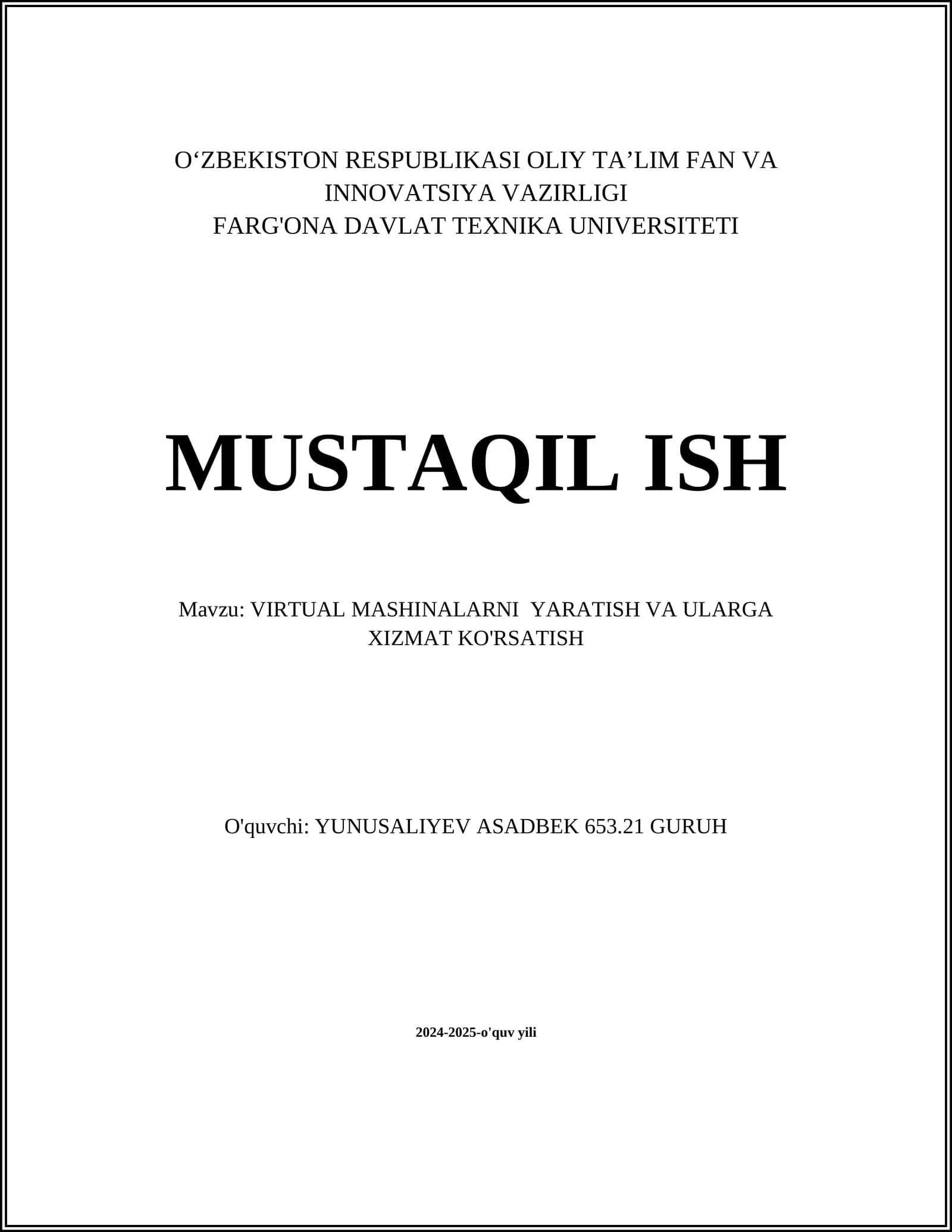 Virtual mashinalarni yaratish va ularga xizmat ko'rsatish