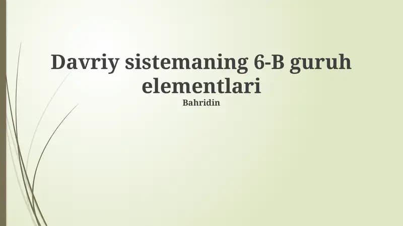 Davriy sistemaning 6-B guruh elementlari