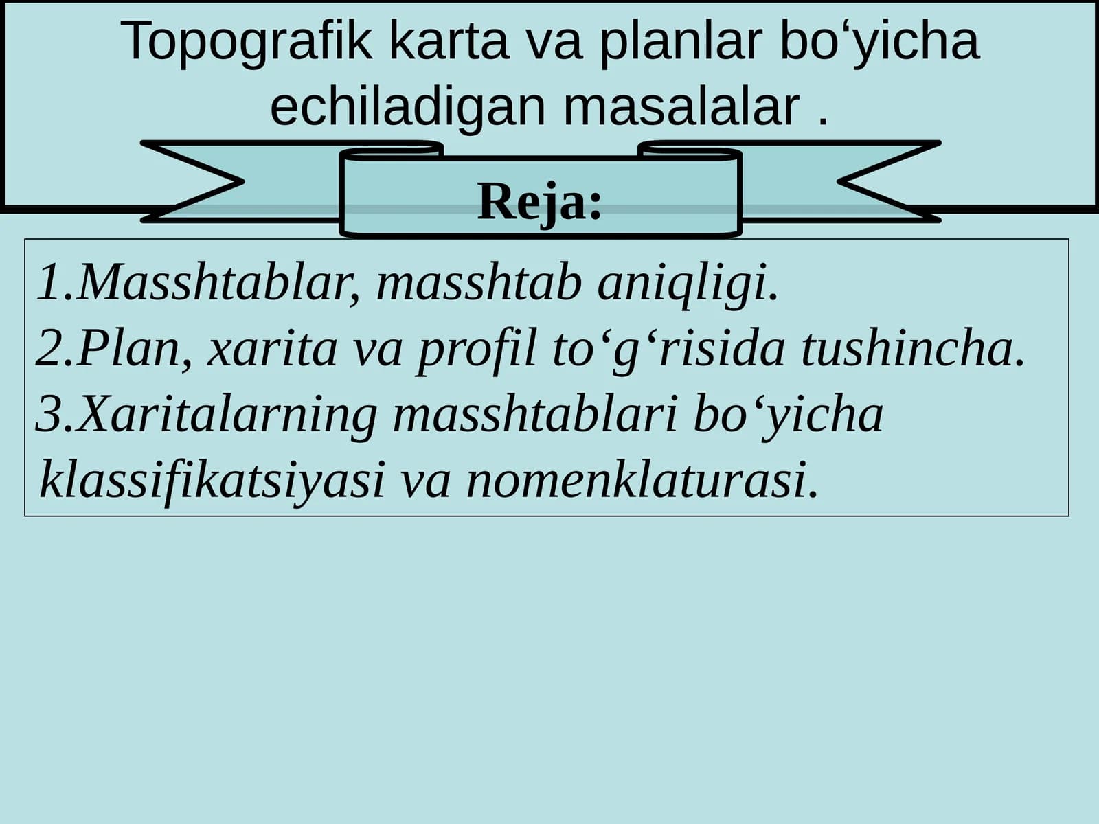 Topografik karta va planlar boʻyicha echiladigan masalalar