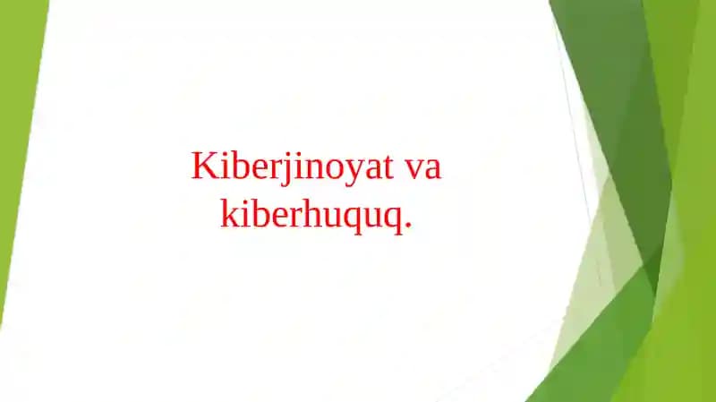 Kiberjinoyat va kiberhuquq.