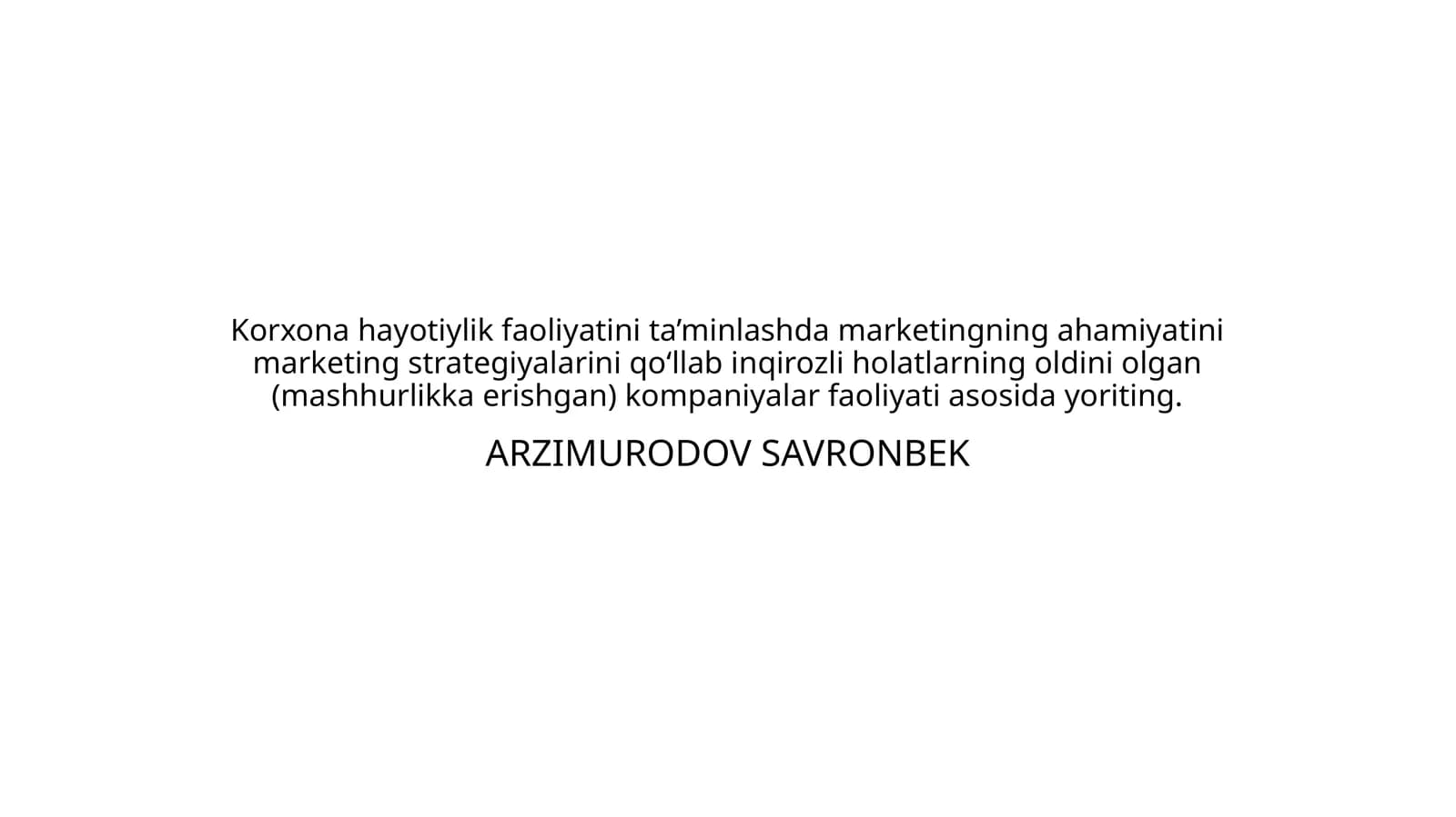 Korxona hayotiylik faoliyatini ta’minlashda marketing strategiyalarini rivojlantirish
