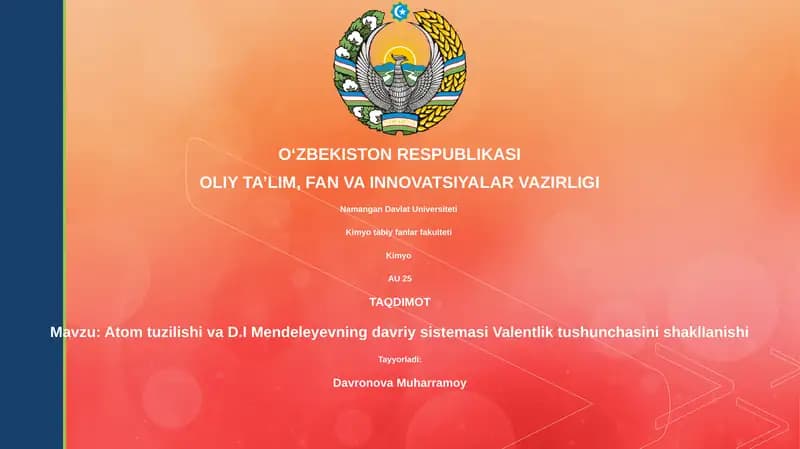 Atom tuzilishi va D.I Mendeleyevning davriy sistemasi Valentlik tushunchasini shakllanishi