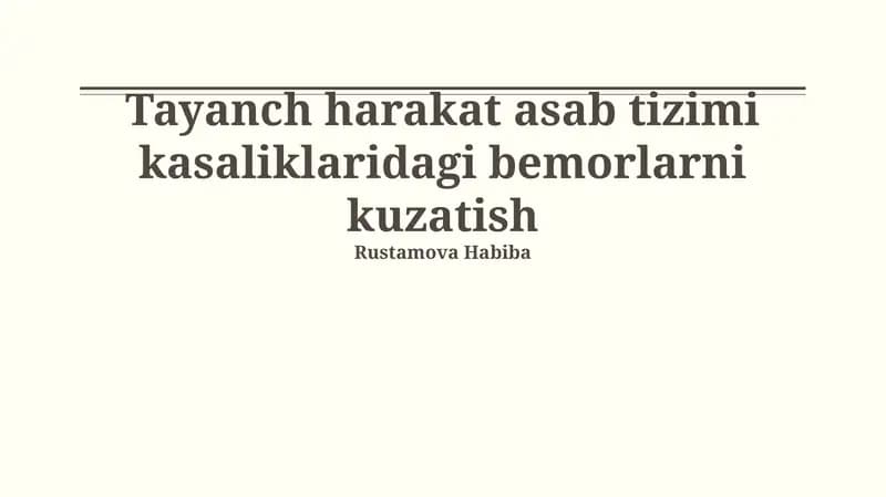 Tayanch harakat asab tizimi kasaliklaridagi bemorlarni kuzatish