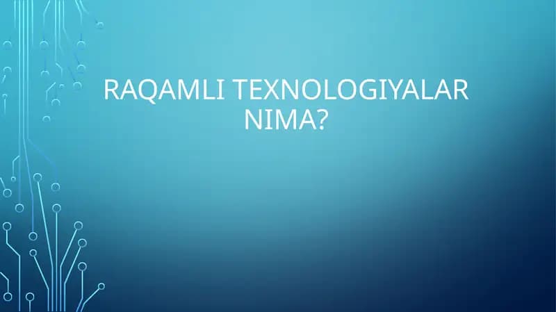 Raqamli texnologiyalar nima?