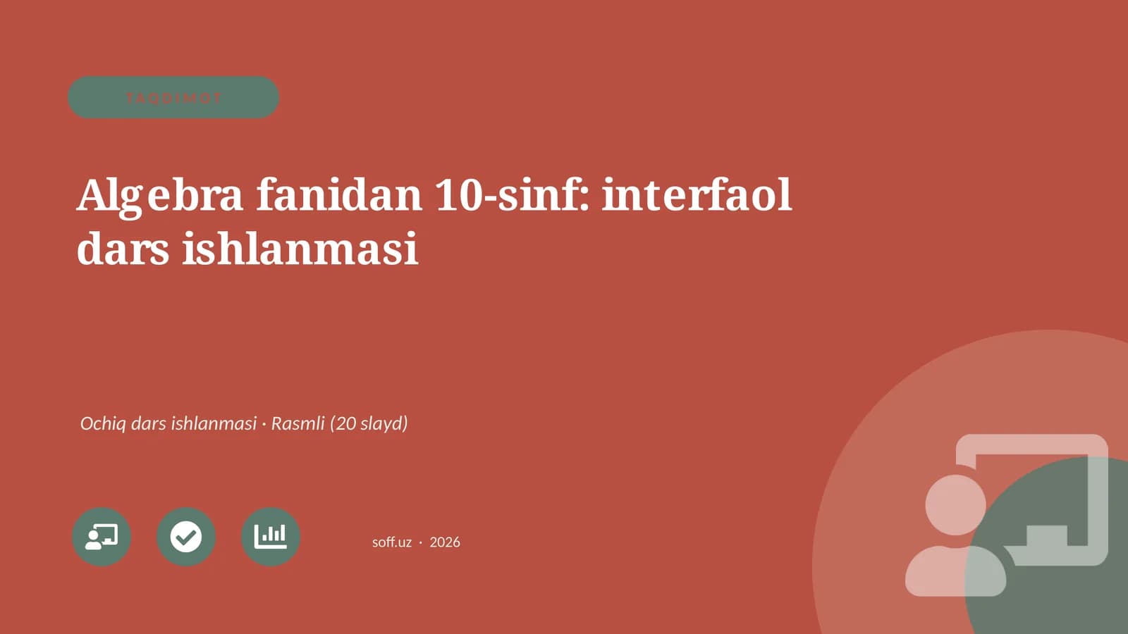Algebra fanidan 10-sinf: interfaol dars ishlanmasi