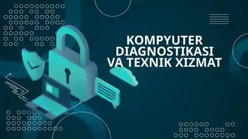 KOMPYUTER DIAGNOSTIKASI VA TEXNIK XIZMAT