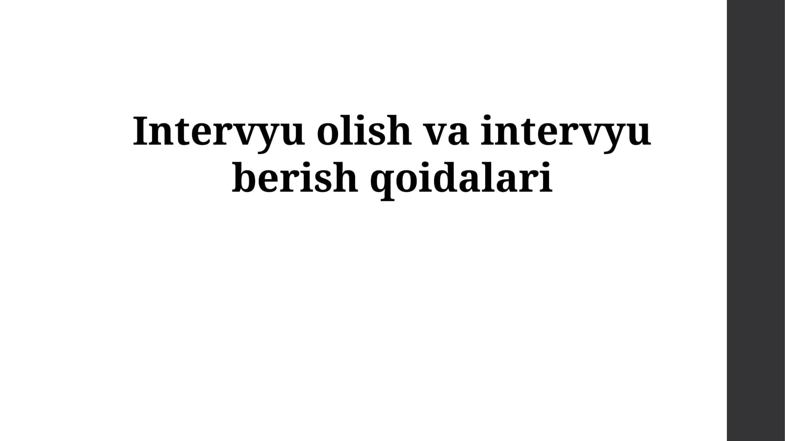 Intervyu olish va intervyu berish qoidalari
