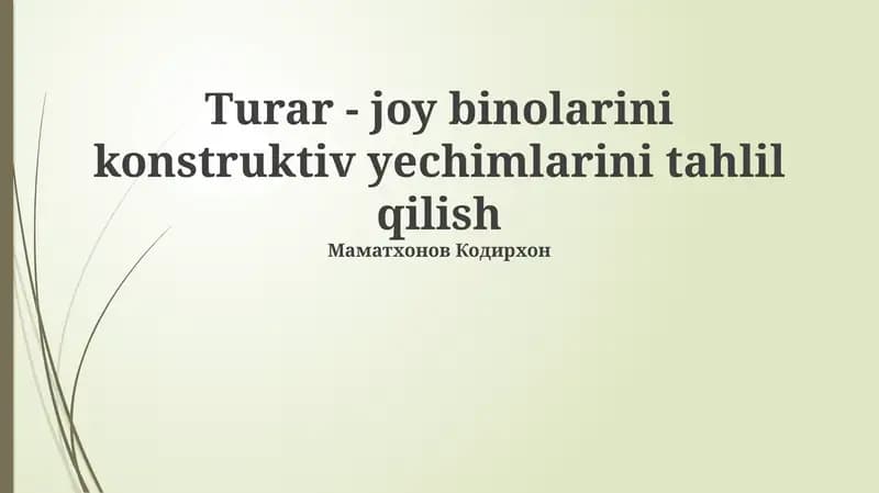 Turar - joy binolarini konstruktiv yechimlarini tahlil qilish