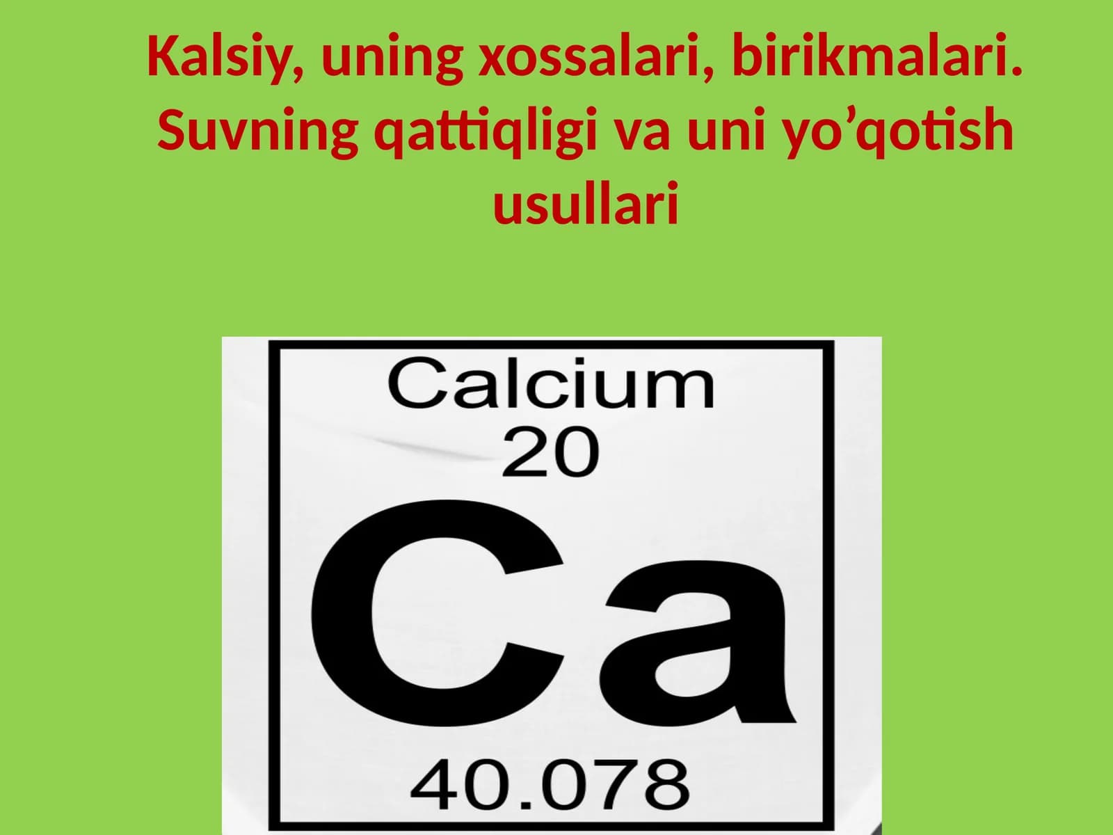 Kalsiyning xossalari