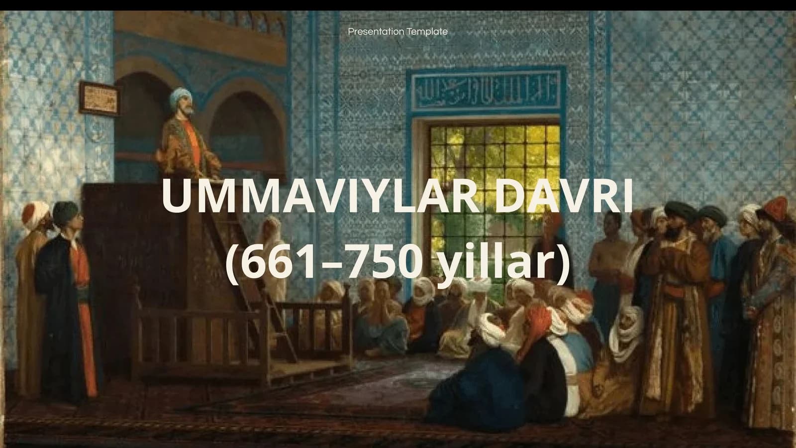 UMMAVIYLAR DAVRI islom tarixi