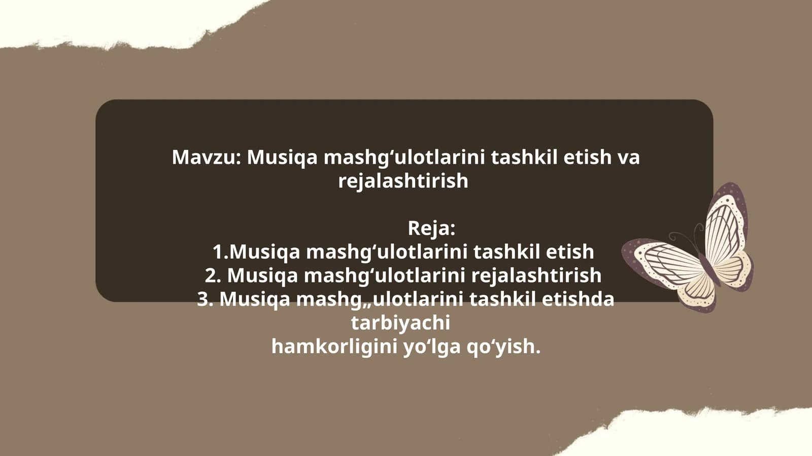 Musiqa mashgʻulotlarini tashkil etish va rejalashtirish