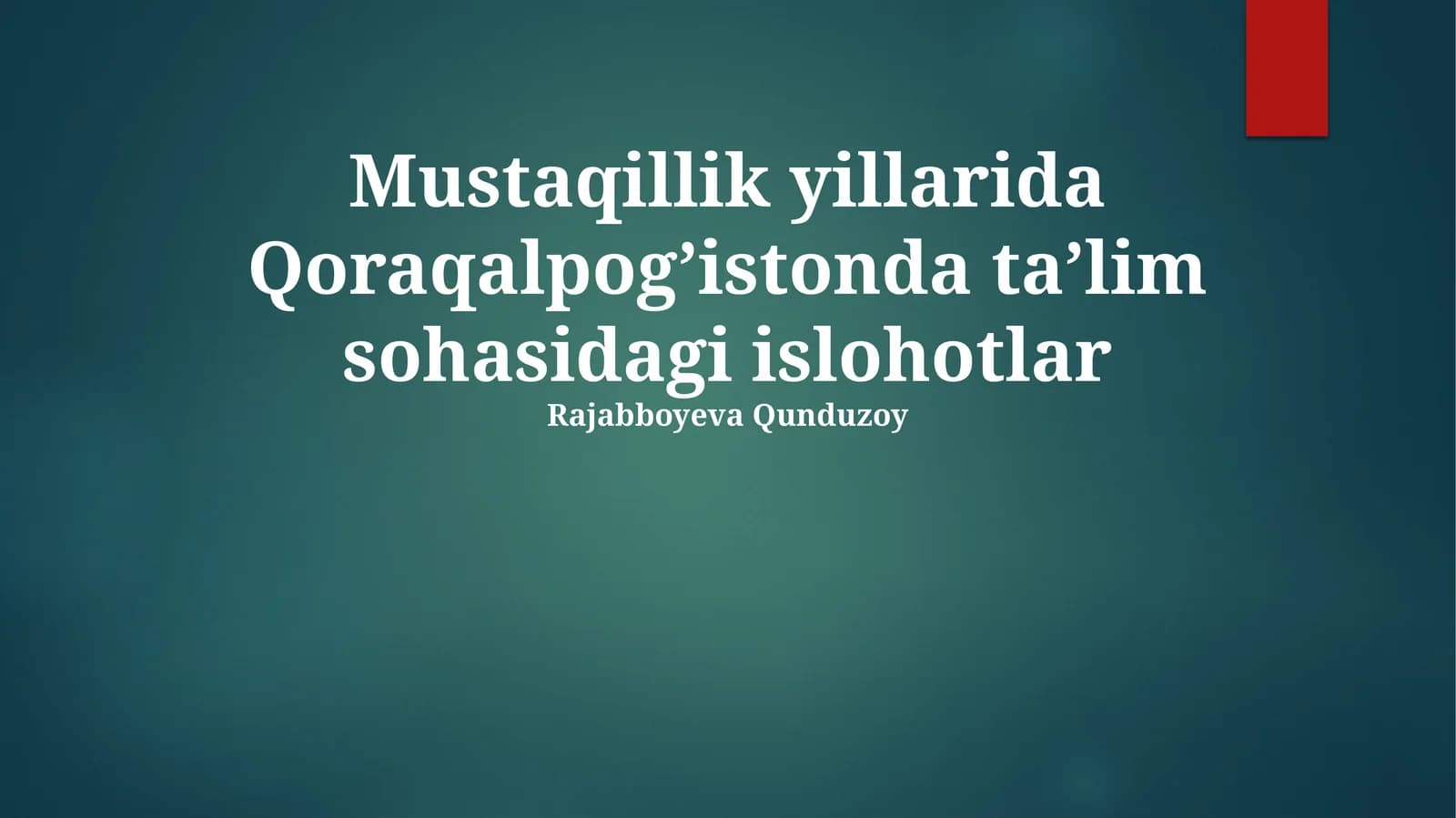 Mustaqillik yillarida Qoraqalpog’istonda ta’lim sohasidagi islohotlar