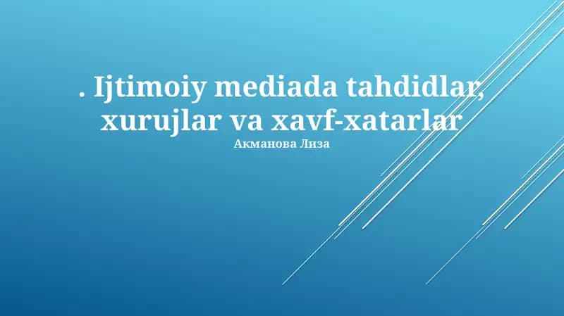 Ijtimoiy mediada tahdidlar, xurujlar va xavf-xatarlar