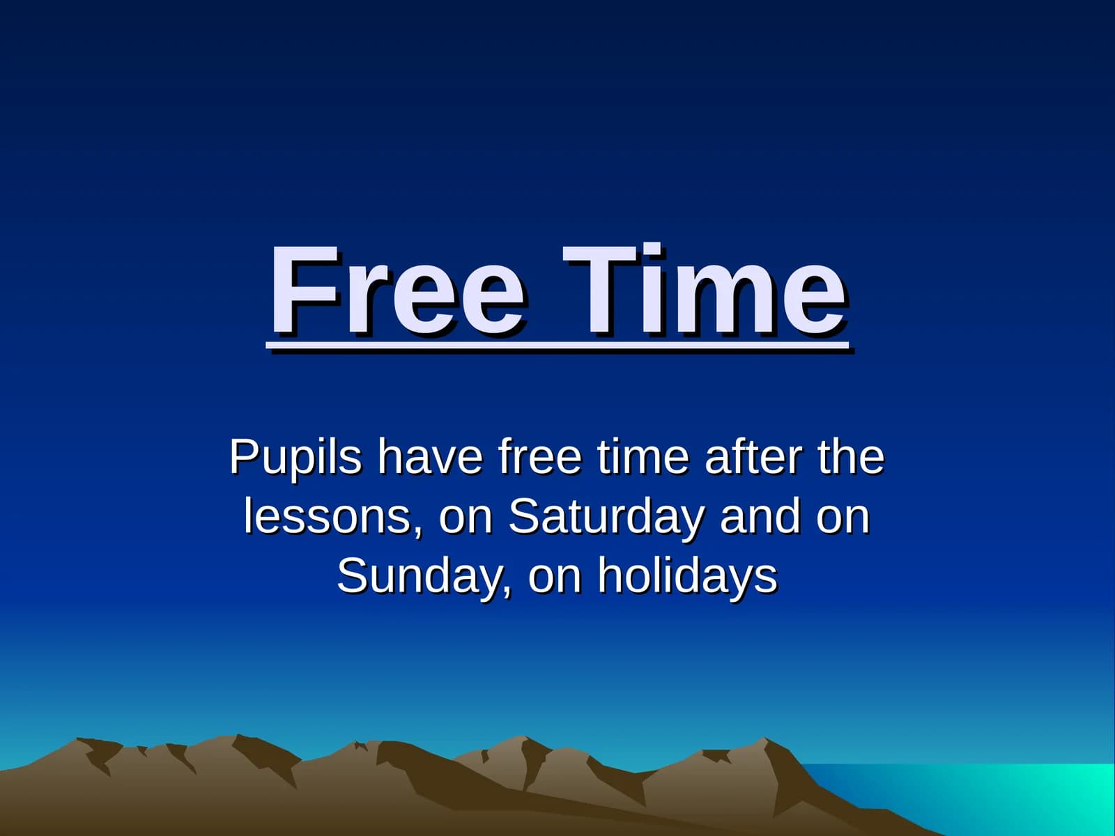 Pupils' Free Time Activities