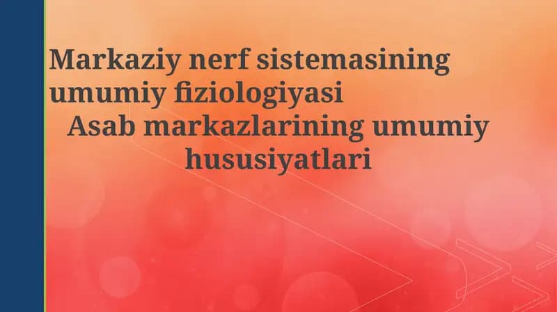 Markaziy nerv sistemasi (MNS) fiziologiyasi