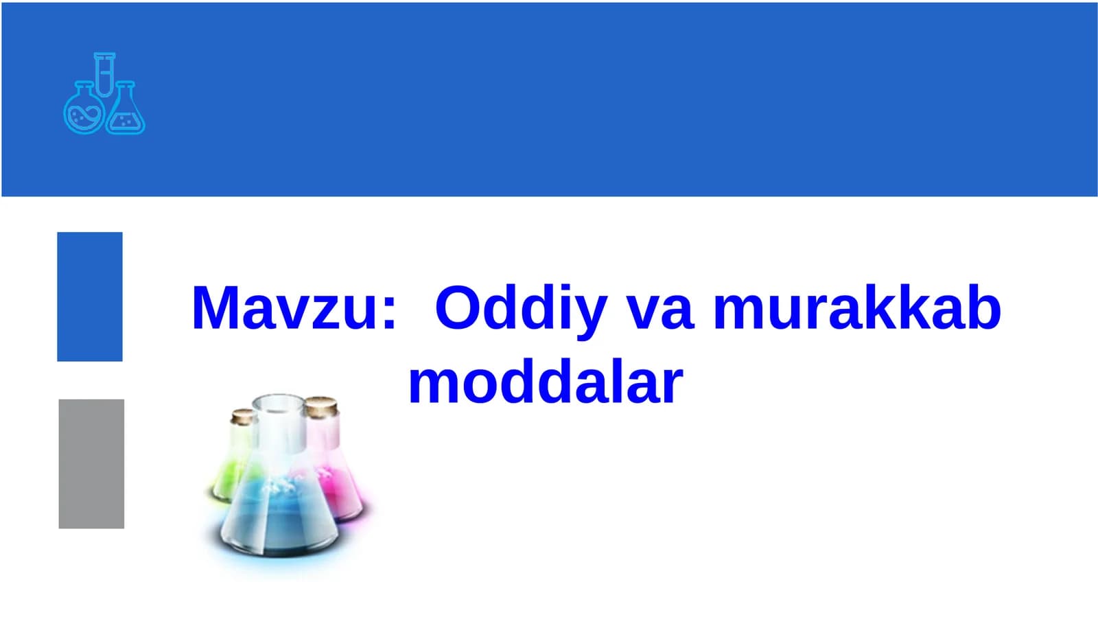 Oddiy va murakkab moddalar