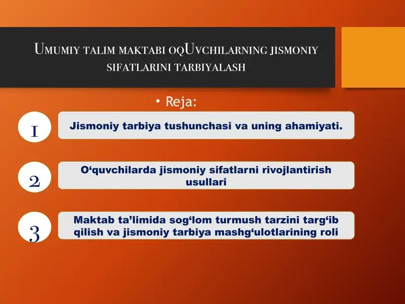 Umumiy talim maktabi oqUvchilarning jismoniy sifatlarini tarbiyalash